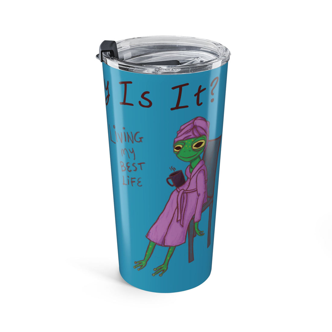 Blue 20oz travel mug with clear flip-top lid and “Is It” text with turtle graphic